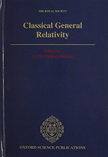9780198539803: Classical General Relativity (Oxford Science Publications)