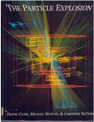 9780198539995: The Particle Explosion