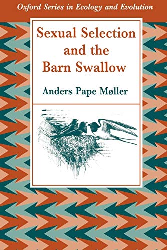 Beispielbild fr Sexual Selection and the Barn Swallow zum Verkauf von Better World Books
