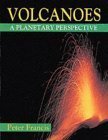 Volcanoes: A Planetary Perspective (9780198540335) by Francis, Peter
