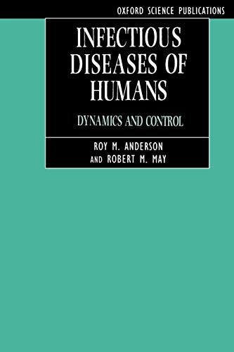 9780198540403: Infectious Diseases of Humans: Dynamics and Control (Oxford Science Publications)