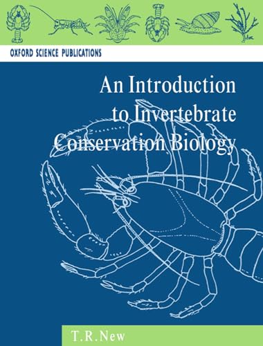 9780198540519: Introduction to Invertebrate Conservation Biology (Oxford Science Publications)