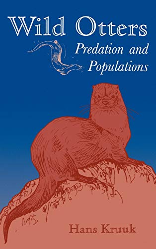 9780198540700: Wild Otters: Predation and Populations