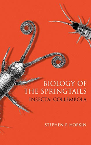 9780198540847: Biology of the Springtails: (Insecta: Collembola)
