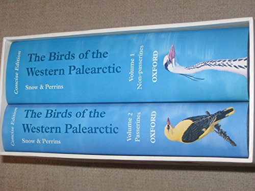 The Birds of the Western Palearctic, 2 volumes, Concise Edition. Volume 1 Non-Passerines and Volume 2 Passerines. Based on The Handbook of the Birds of Europe, the Middle East and North Africa - D W Snow and C M Perrins. Robert Gilmour; Brian Hillcoat; C S Rose laar; Dorothy Vincent; D I M Wallace; M G Wilson