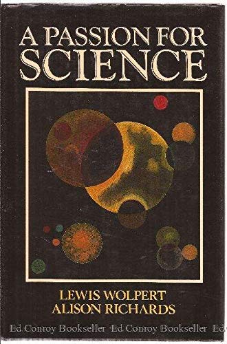 A Passion for Science (9780198542131) by Wolpert, Professor Of Biology As Applied To Medicine Lewis