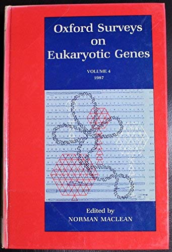 Imagen de archivo de Oxford Surveys on Eukaryotic Genes: Volume 4: 1987 a la venta por Bookmonger.Ltd