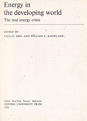 9780198544258: Energy in the Developing World: The Real Energy Crisis