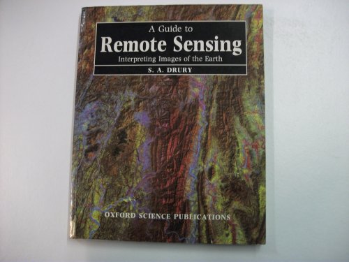 Beispielbild fr A Guide to Remote Sensing : Interpreting Images of the Earth zum Verkauf von Better World Books