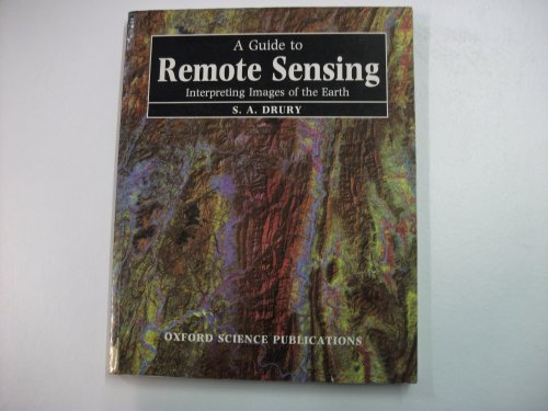 Imagen de archivo de A Guide to Remote Sensing : Interpreting Images of the Earth a la venta por Better World Books