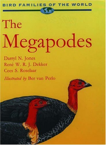 9780198546511: The Megapodes: MegaPodiidae (Bird Families of the World)