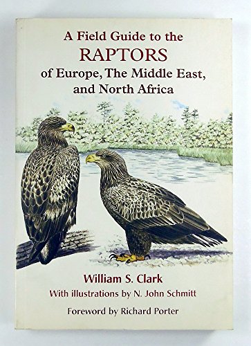 9780198546610: A Field Guide to the Raptors of Europe, the Middle East, and North Africa