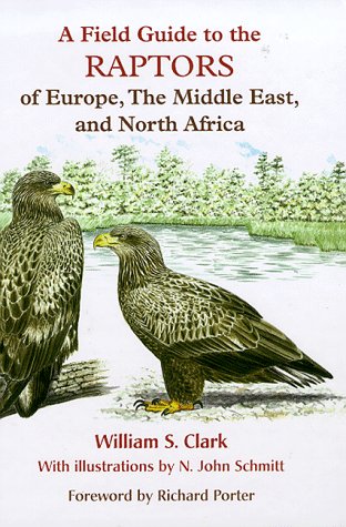 9780198546627: A Field Guide to the Raptors of Europe, the Middle East and North Africa
