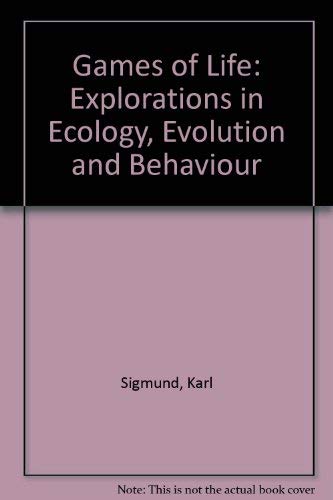 9780198546658: Games of Life: Explorations in Ecology, Evolution and Behaviour