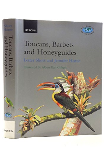 9780198546665: Toucans, Barbets, and Honeyguides: Ramphastidae, Capitonidae and Indicatoridae