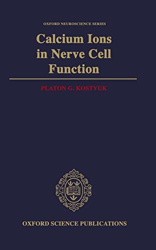 Stock image for Calcium Ions in Nerve Cell Function (Oxford Neuroscience) for sale by Hay-on-Wye Booksellers