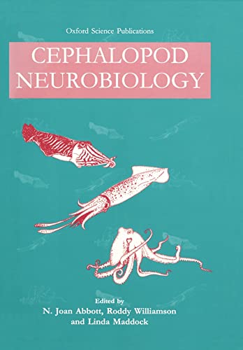 Stock image for Cephalopod Neurobiology: Neuroscience Studies in Squid, Octopus and Cuttlefish (Oxford Science Publications) for sale by Revaluation Books