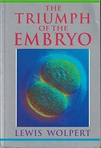 Beispielbild fr The Triumph of the Embryo zum Verkauf von Callaghan Books South