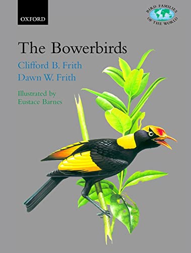 9780198548447: The Bowerbirds: Ptilonorhynchidae