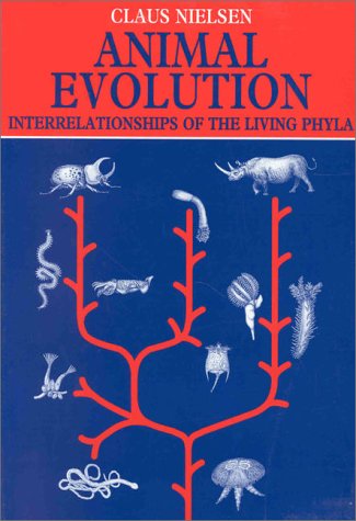 Animal Evolution: Interrelationships of the Living Phyla by Claus Nielsen:  Very Good Paperback (1995) | Hay-on-Wye Booksellers
