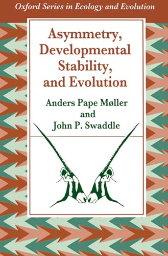 Beispielbild fr Asymmetry, Developmental Stability, and Evolution zum Verkauf von Better World Books