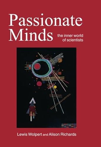 Beispielbild fr Passionate Minds: The Inner World of Scientists zum Verkauf von WorldofBooks