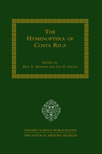 Beispielbild fr The Hymenoptera of Costa Rica (Oxford Science Publications) [Hardcover] Hanson, Paul E. and Gauld, Ian D. zum Verkauf von Brook Bookstore On Demand