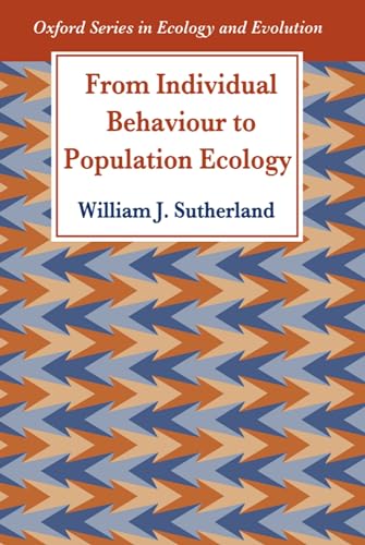 Imagen de archivo de From Individual Behaviour to Population Ecology (Oxford Series in Ecology and Evolution) a la venta por HPB-Red