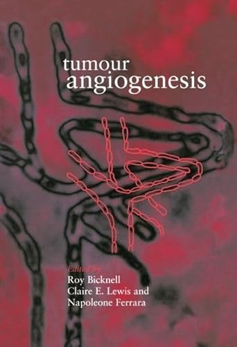 Beispielbild fr TUMOUR ANGIOGENESIS. zum Verkauf von Cambridge Rare Books