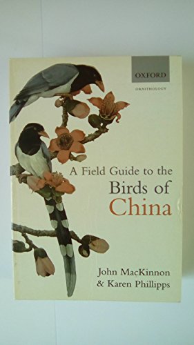 A Field Guide to the Birds Of China