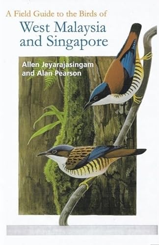 9780198549628: A Field Guide to the Birds of West Malaysia and Singapore