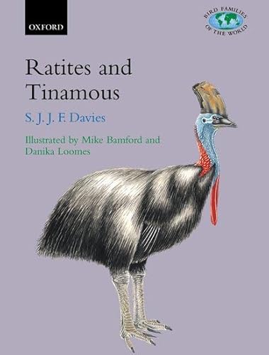 9780198549963: Ratites and Tinamous (Bird Families of the World)