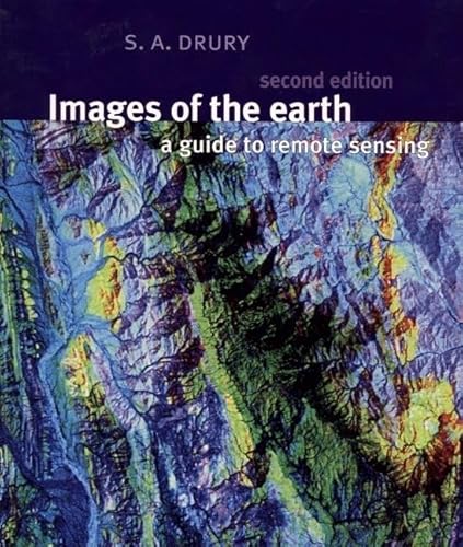 Beispielbild fr Images of the Earth : A Guide to Remote Sensing zum Verkauf von Better World Books