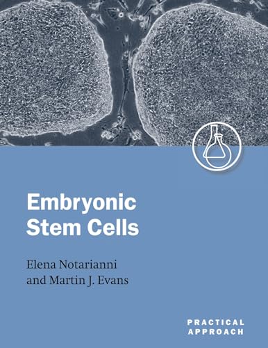 Stock image for Embryonic Stem Cells A Practical Approach for sale by Daedalus Books