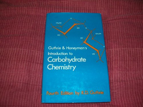 Imagen de archivo de Guthrie and Honeyman's Introduction to Carbohydrate Chemistry a la venta por Better World Books