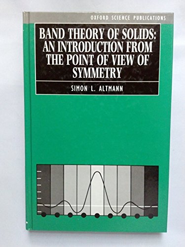 Stock image for Band Theory of Solids An Introduction from the Point of View of Symmetry for sale by The Book Chaser (FABA)