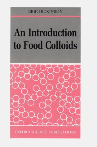 9780198552246: An Introduction to Food Colloids