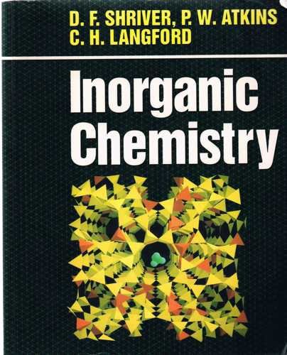 Inorganic Chemistry (9780198552314) by Shriver, D F, P W Atkins And C H Langford: