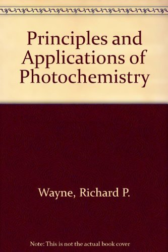 9780198552345: Principles and Applications of Photochemistry