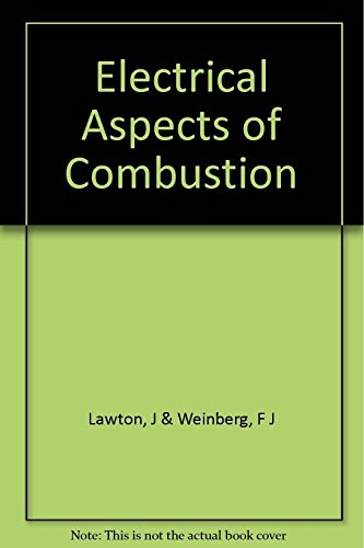 9780198553410: Electrical Aspects of Combustion
