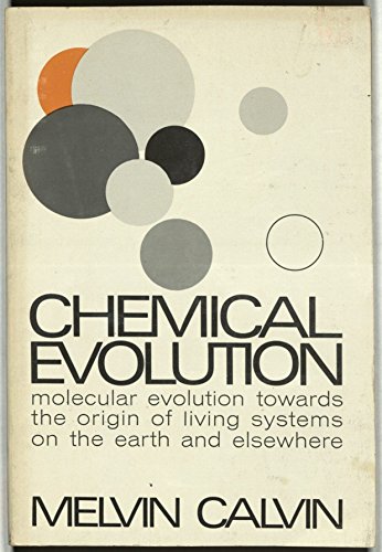 9780198553441: Chemical Evolution: Molecular Evolution Towards the Origin of Living Systems on the Earth and Elsewhere