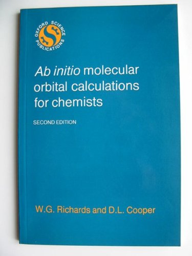 Imagen de archivo de Ab Initio Molecular Orbital Calculations for Chemists (Oxford science publications) a la venta por Wonder Book