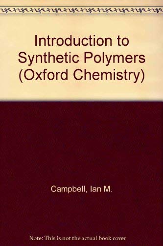 9780198553984: Introduction to Synthetic Polymers (Oxford chemistry series)