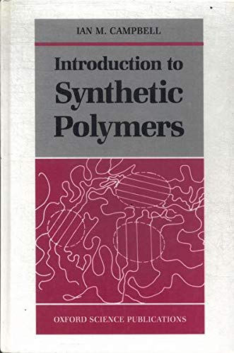 9780198553991: Introduction to Synthetic Polymers (Oxford chemistry series)