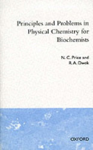 Beispielbild fr Principles and Problems in Physical Chemistry for Biochemists zum Verkauf von WorldofBooks