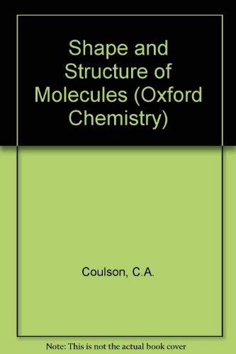 Imagen de archivo de Shape and Structure of Molecules (Oxford Chemistry) a la venta por Ergodebooks