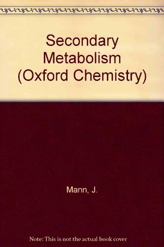 9780198555308: Secondary Metabolism (Oxford Chemistry S.)