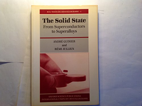 Stock image for The Solid State : From Superconductors to Superalloys for sale by Better World Books: West