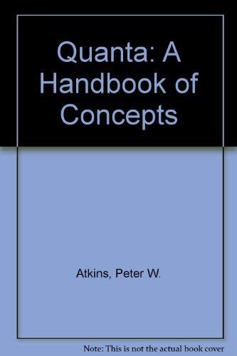 9780198555728: Quanta: A Handbook of Concepts