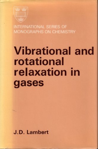 Vibrational and Rotational Relaxation in Gases. [International Series of Monographs on Chemistry]